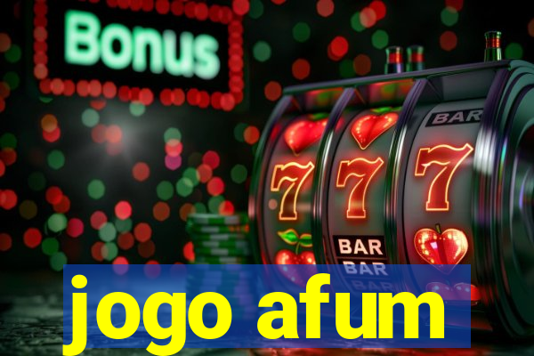 jogo afum